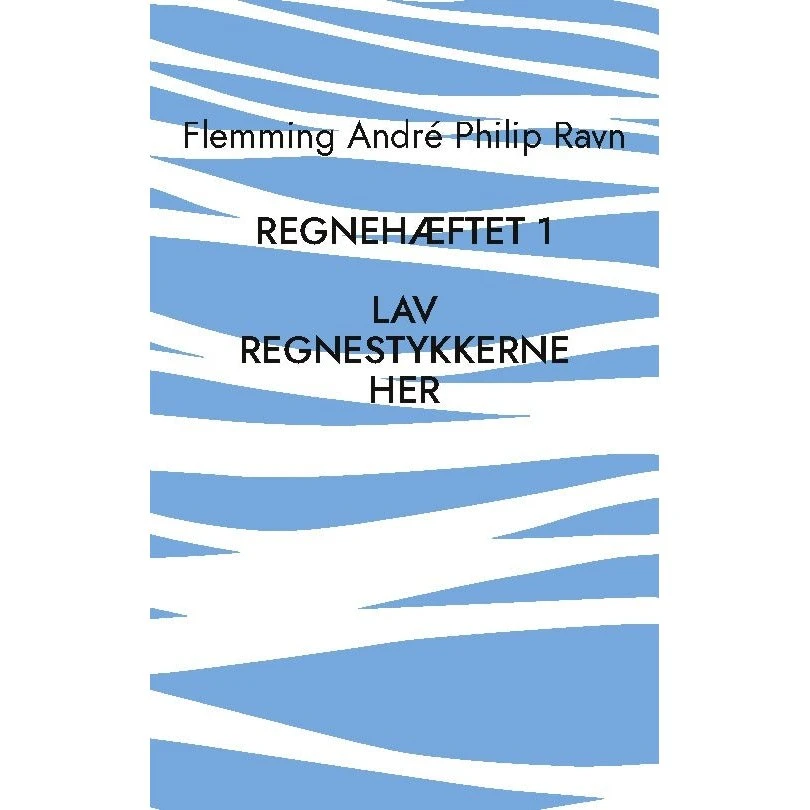 Regnehæftet 1 af Flemming André Philip Ravn
