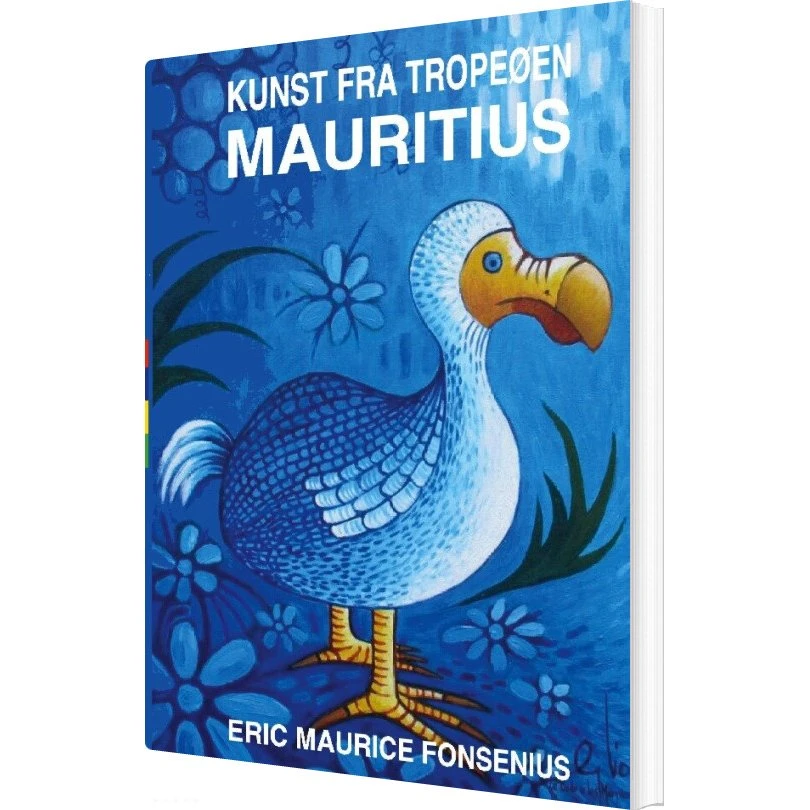 Kunst Fra Tropeøen Mauritius - Eric Maurice Fonsenius (Bog)