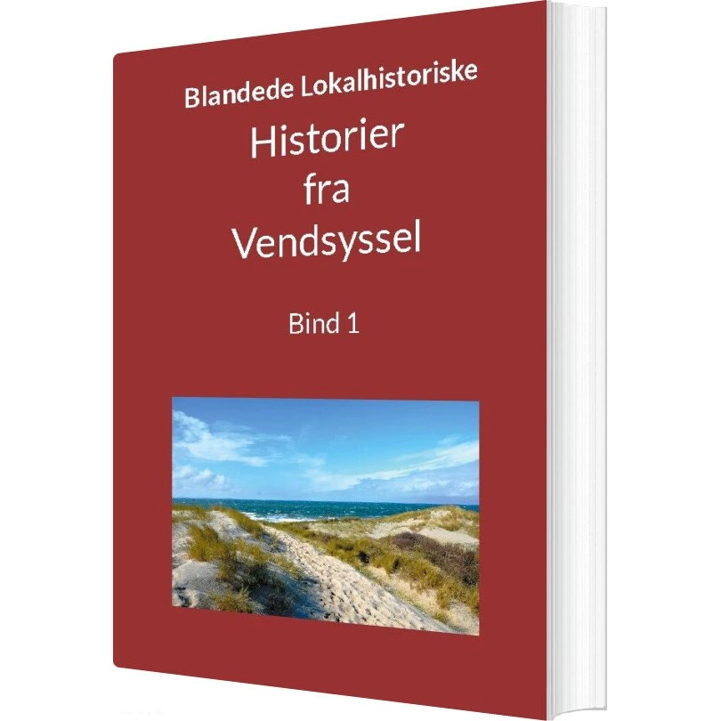 Jens Otto Madsen: Blandede historier fra Vendsyssel - Bind 1
