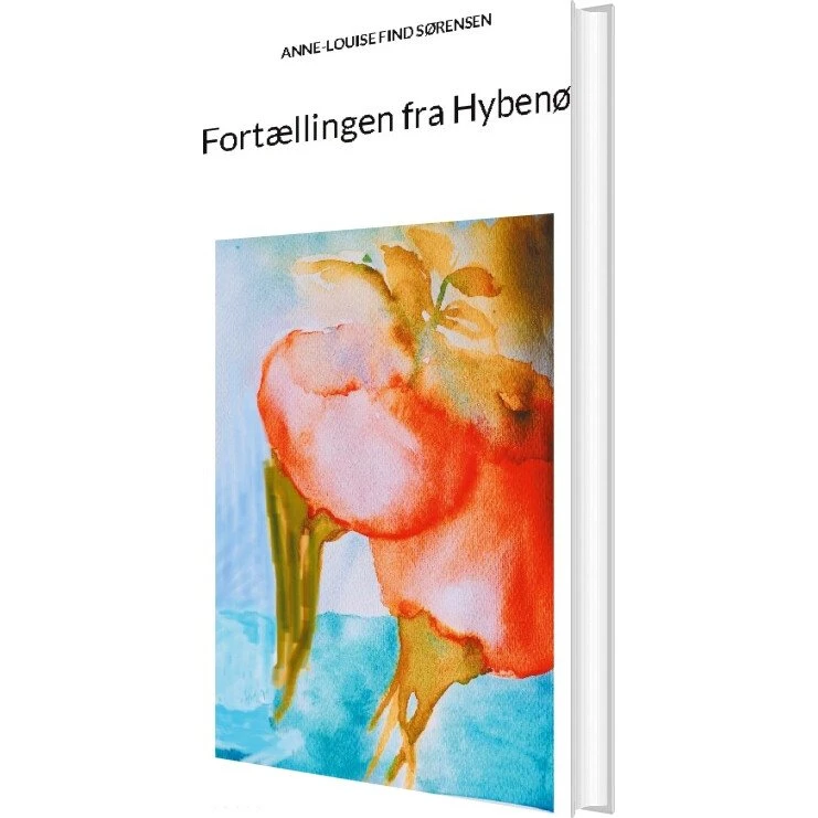 Fortællingen Fra Hybenø af Anne-louise Find Sørensen