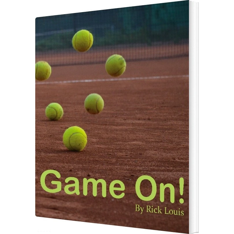 Rick Louis: Game On! - Engelsk bog om tennis