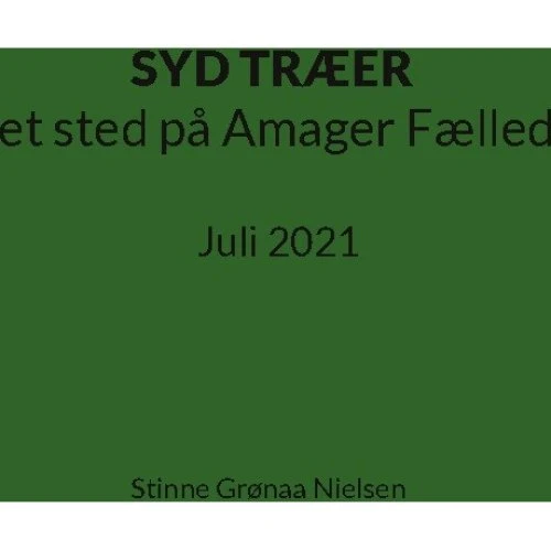 Syd Træer Et Sted På Amager Fælled - Stinne Grønaa Nielsen
