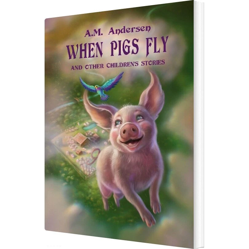 A.M. Andersen: When Pigs Fly - Engelsk børnebog