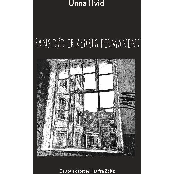 Hans død er aldrig permanent - Unna Hvid