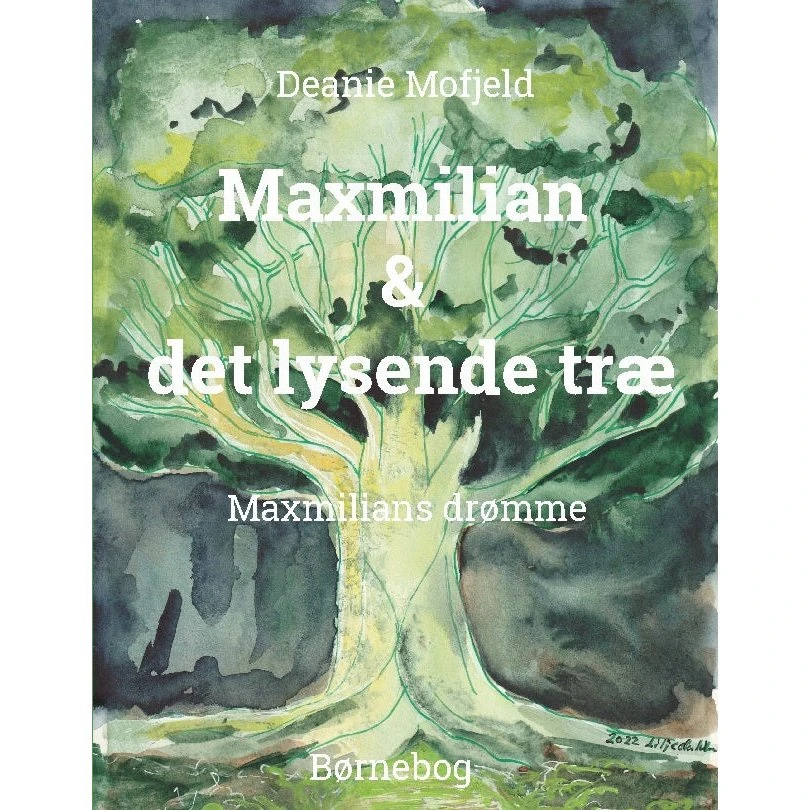 Maxmilian & det lysende træ af Deanie Mofjeld