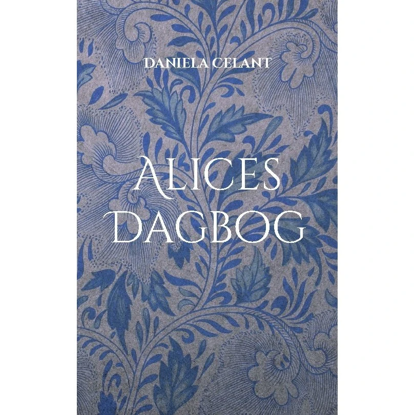 Alices Dagbog - Daniela Celant