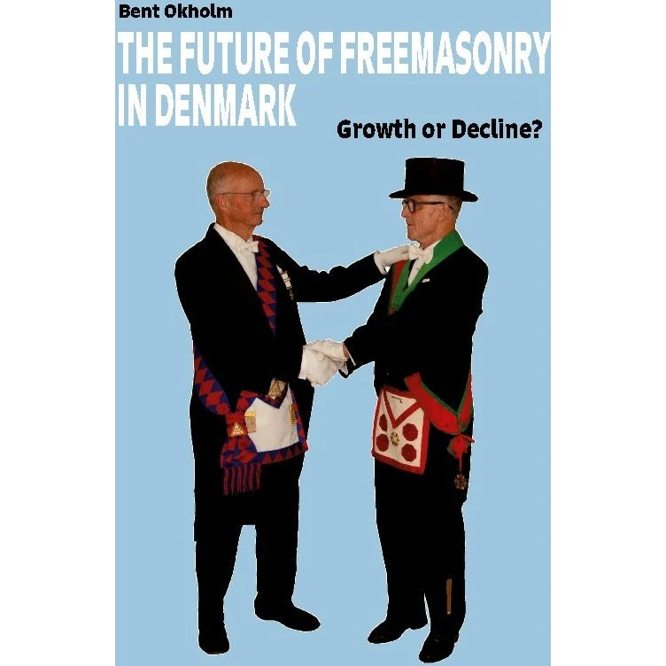 The Future of Freemasonry in Denmark - Bent Okholm