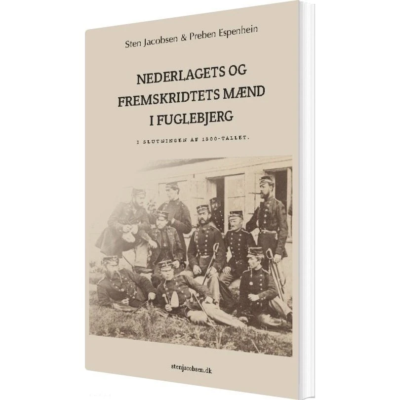 Sten Jacobsen: Nederlagets Og Fremskridtets Mænd I Fuglebjerg