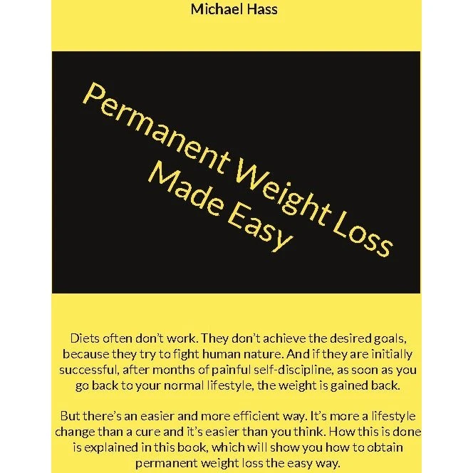 Permanent Weight Loss Made Easy af Michael Hass (Engelsk bog)