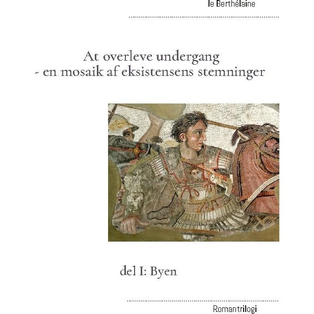 At overleve undergang: En mosaik af eksistensens stemninger