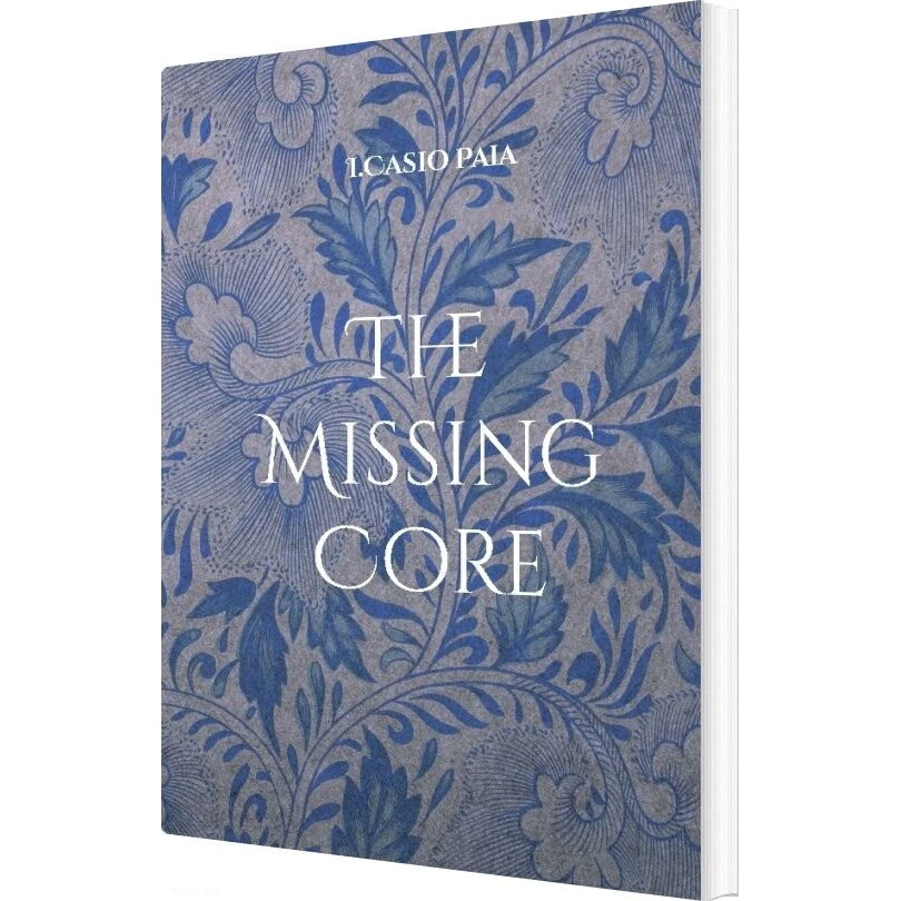 I.casio Paia - The Missing Core - Bog