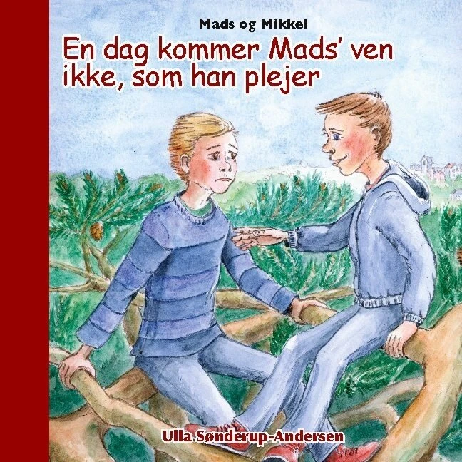 Mads Og Mikkel af Ulla Sønderup-andersen (Bog)