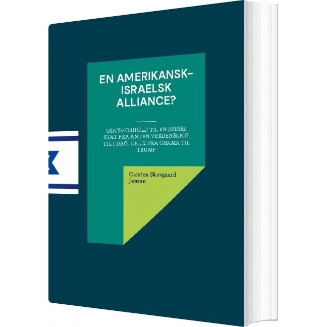 En Amerikansk-israelsk Alliance? af Carsten Skovgaard Jensen