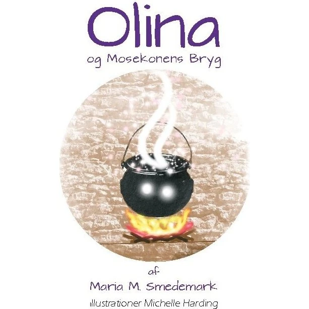 Olina Og Mosekonens Bryg af Maria Meng Smedemark
