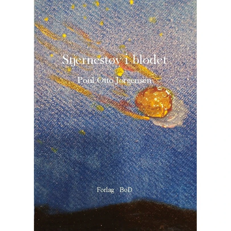 Stjernestøv i blodet - Poul Otto Jørgensen
