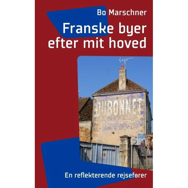 Franske byer efter mit hoved - Bo Marschner