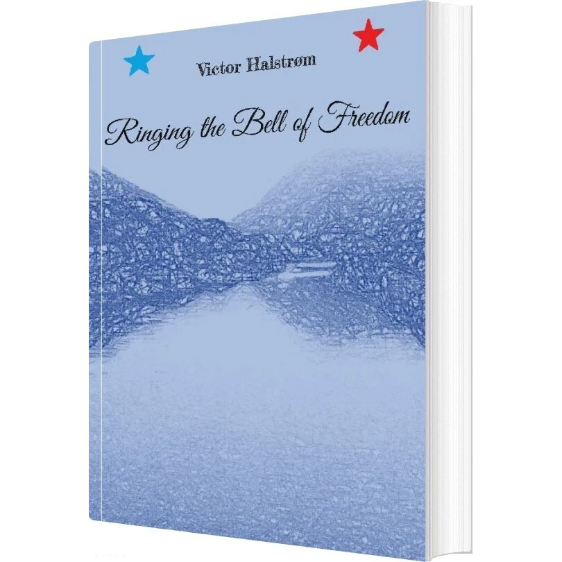Ringing The Bell Of Freedom - Victor Halstrøm (Engelsk)