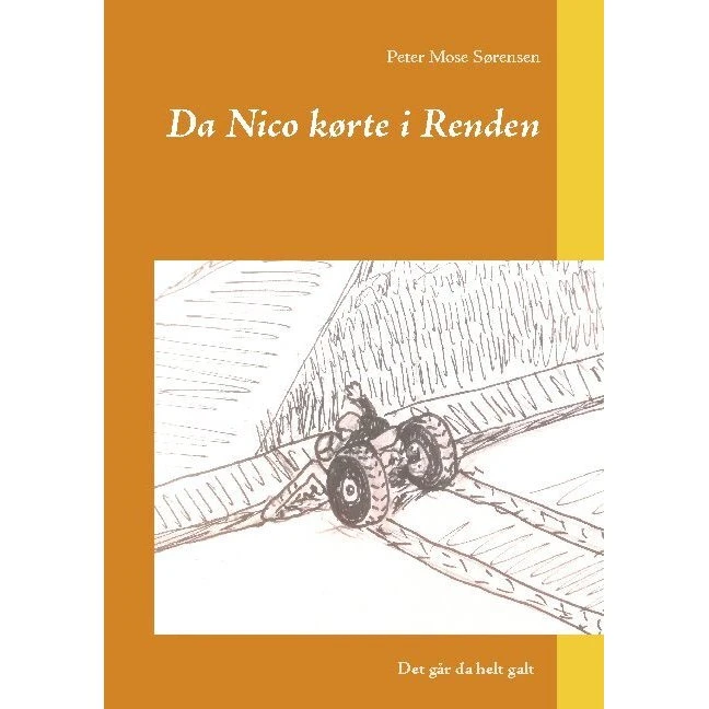 Da Nico kørte i renden - Peter Mose Sørensen