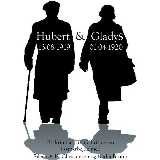 Hubert & Gladys - Tina Christensen - Bog