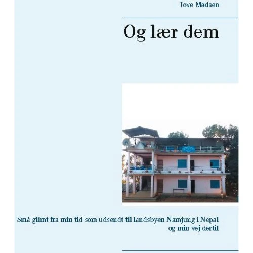 Og lær dem - Tove Madsen