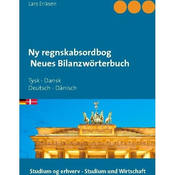 Lars Eriksen: Ny Regnskabsordbog (Tysk-Dansk)
