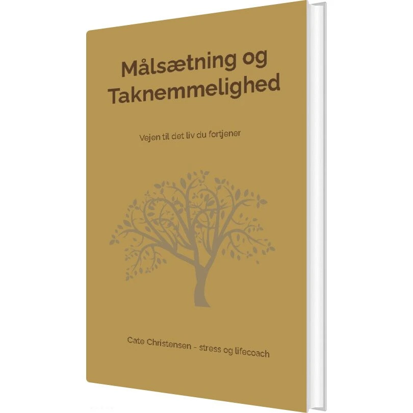 Målsætning Og Taknemmelighed af Cate Christensen