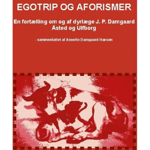 Egotrip og aforismer - Annette Damgaard Hansen