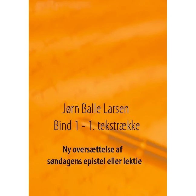 Ny oversættelse af søndagens epistel eller lektie - Bind 3
