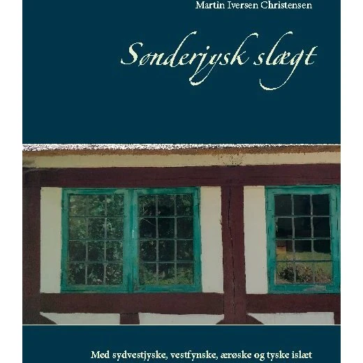 Sønderjysk slægt - Martin Iversen Christensen