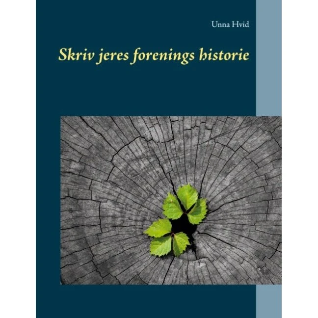 Skriv jeres forenings historie - Unna Hvid