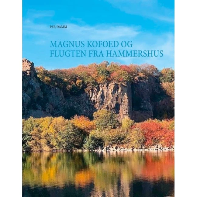 Magnus Kofoed og flugten fra Hammershus af Per Damm