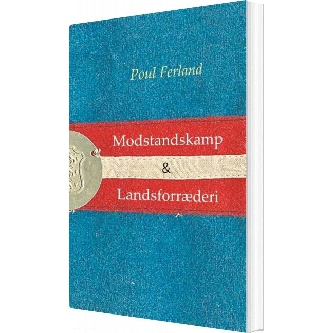 Modstandskamp & Landsforræderi - Poul Ferland (Bog)