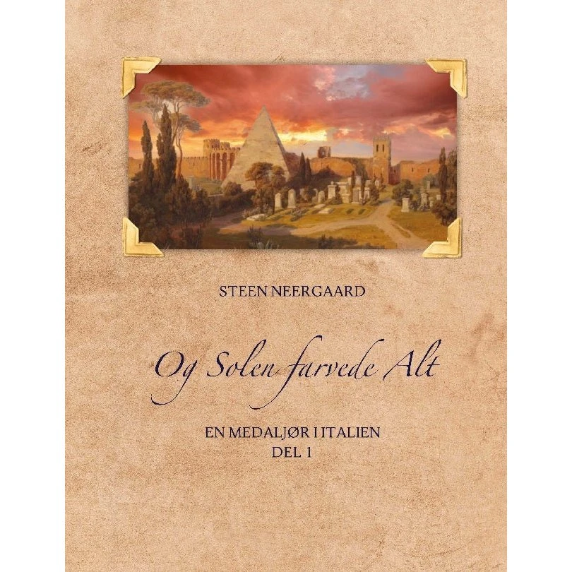Og Solen farvede Alt - Steen Neergaard (Bog)