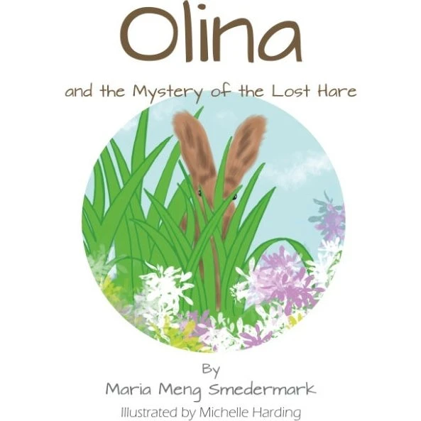 Olina and the Mystery of the Lost Hare - Maria Meng Smedemark