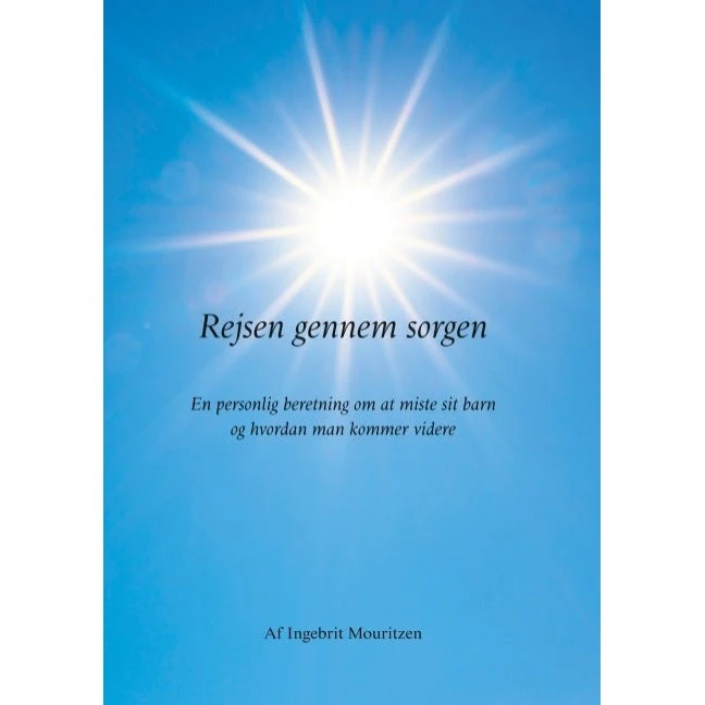 Rejsen gennem sorgen - Ingebrit Mouritzen