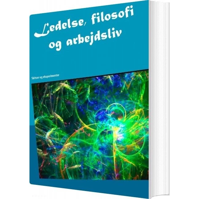 Kim Gørtz: Ledelse, Filosofi Og Arbejdsliv - Bog