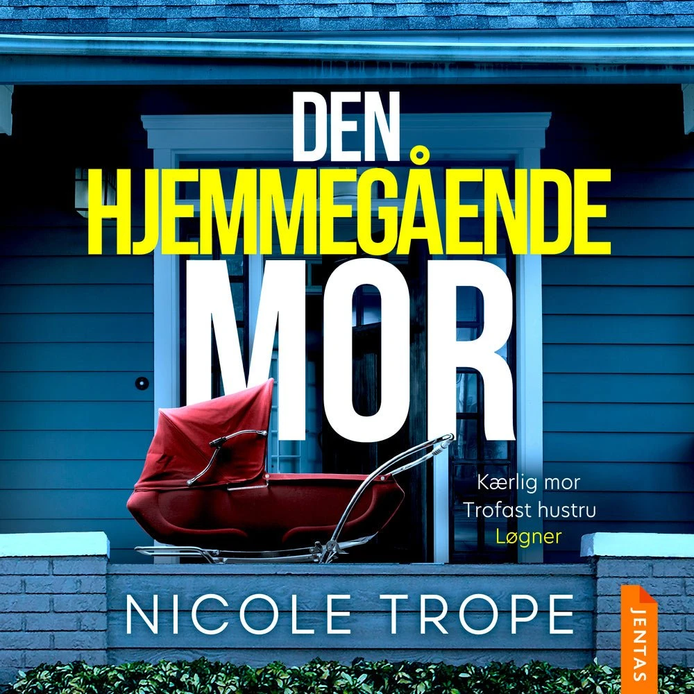 Den hjemmegående mor - Nicole Trope (Lydbog)