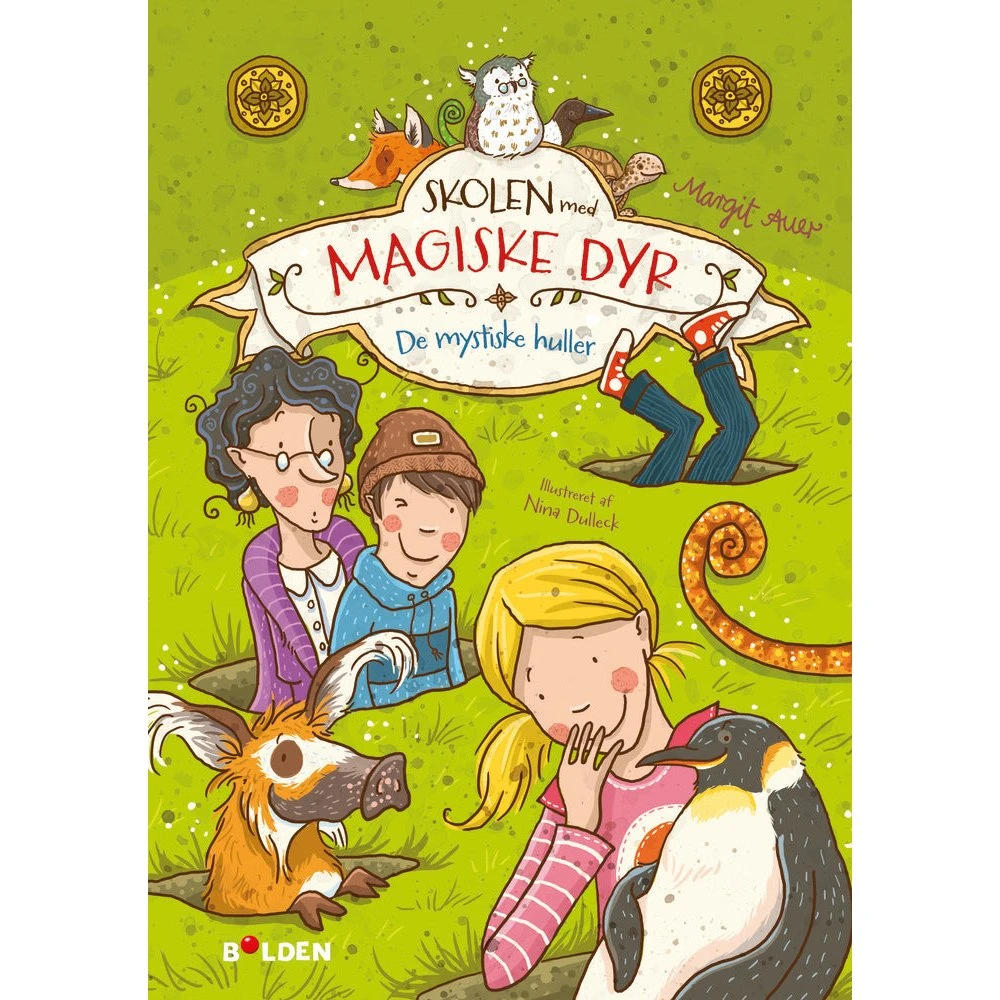 Skolen med magiske dyr 2: De mystiske huller - Margit Auer