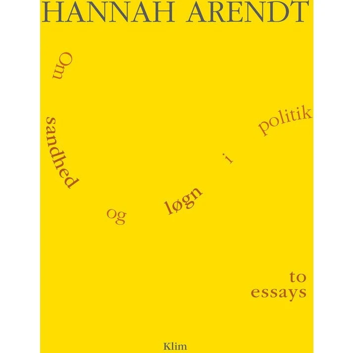Hannah Arendt: Om sandhed og løgn i politik