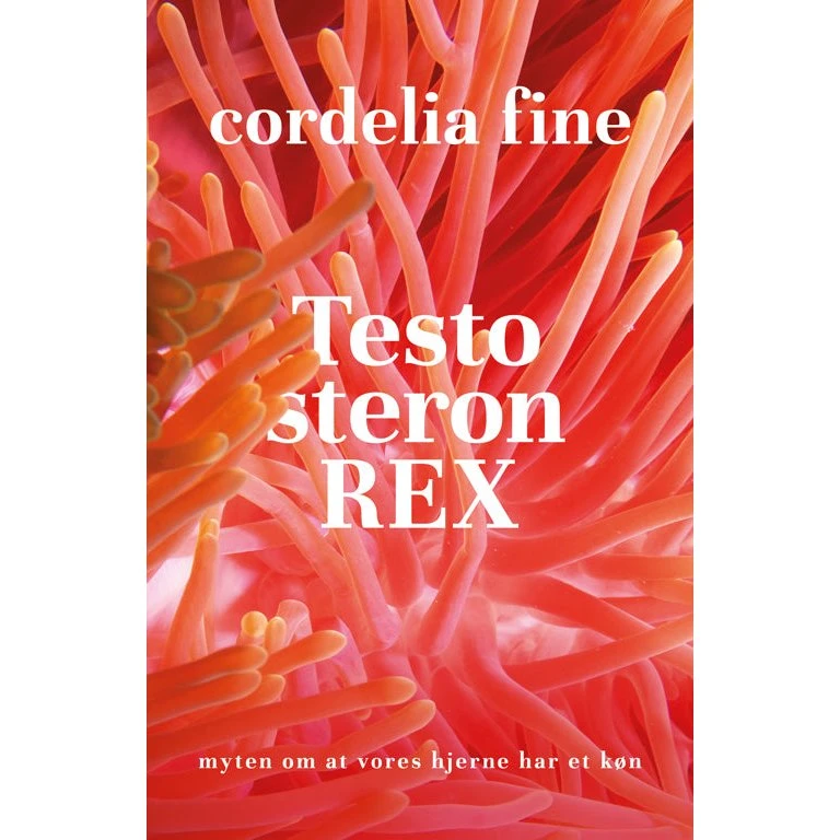 Testosteron Rex - Cordelia Fine - Bog