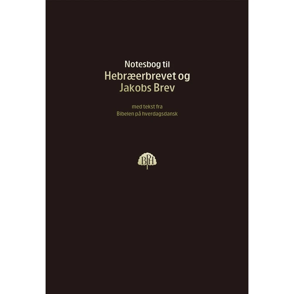 Bibelnotesbog 11 - Hebræerbrevet og Jakobs Brev