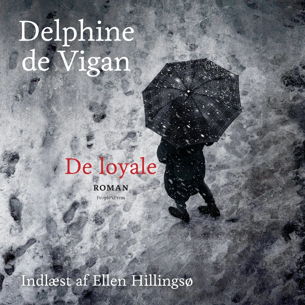 De loyale - Delphine de Vigan (Lydbog)