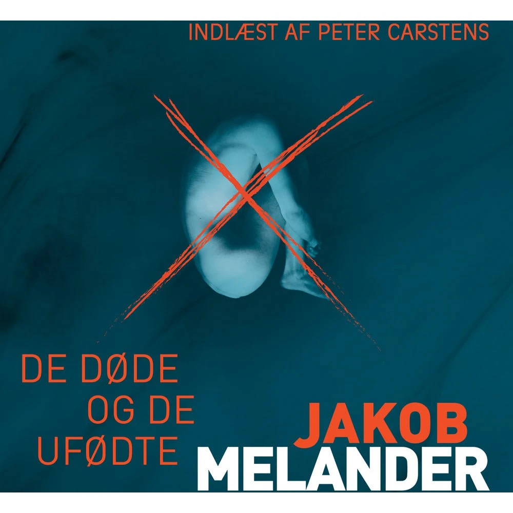De døde og de ufødte - Jakob Melander (Lydbog)