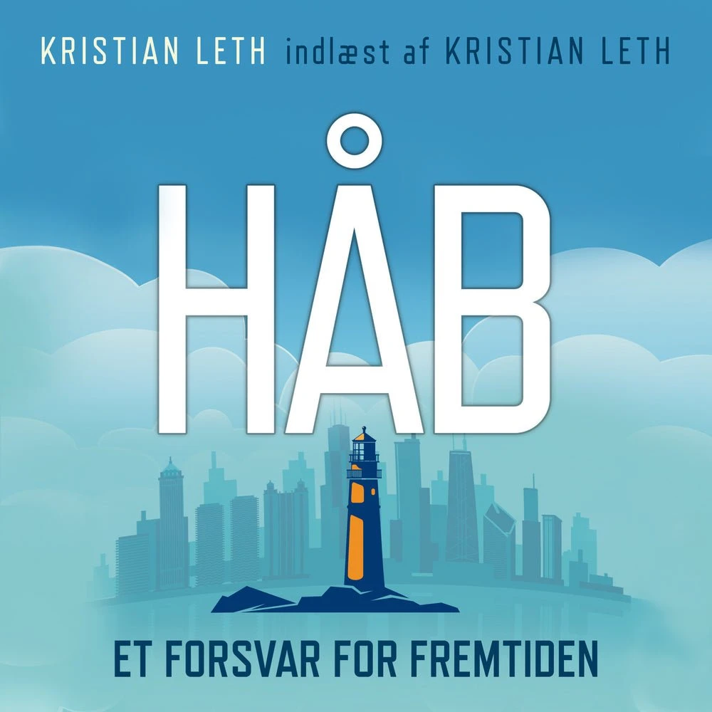 HÅB - Et forsvar for fremtiden af Kristian Leth (Lydbog)
