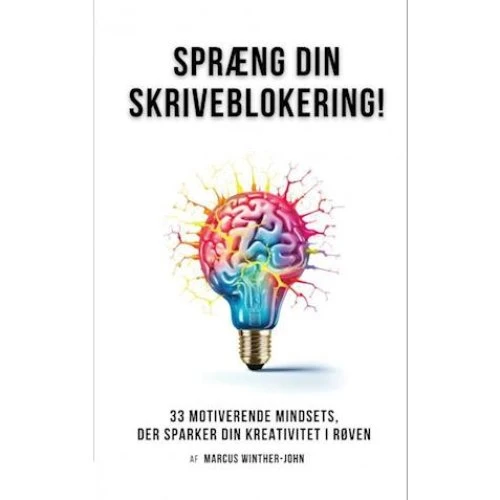 Marcus Winther-John: Spræng din skriveblokering (Bog)