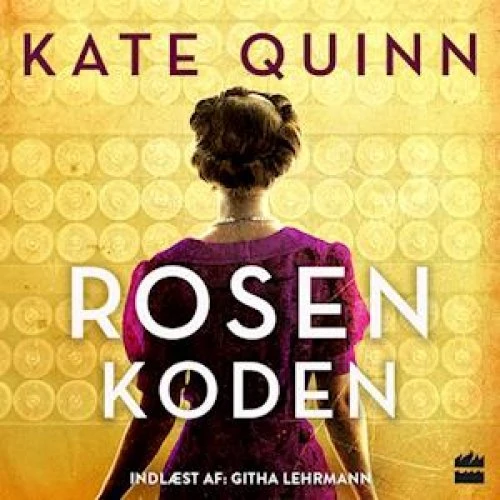Kate Quinn: Rosenkoden - Lydbog