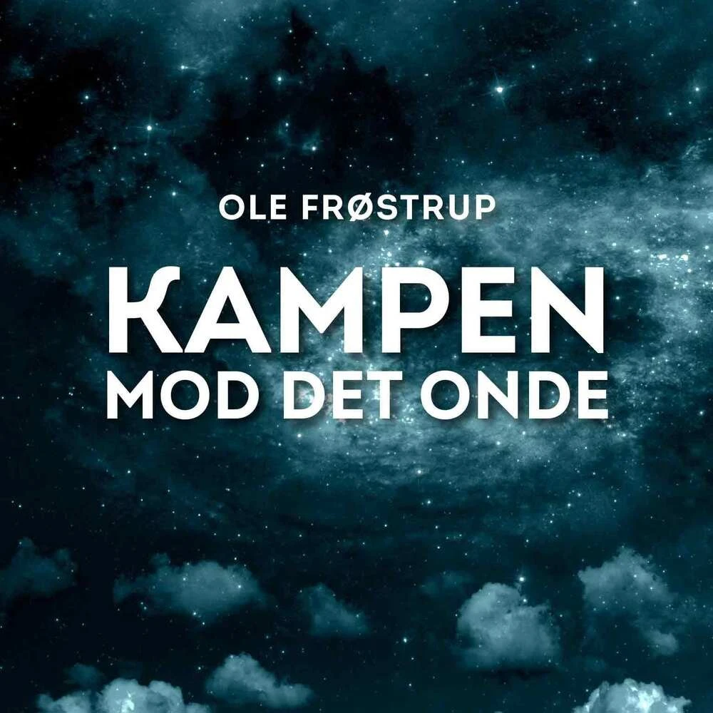 Kampen mod det onde - Ole Frøstrup - Lydbog