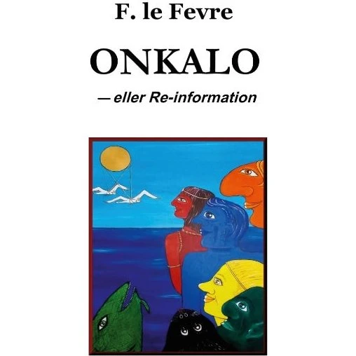 Onkalo af F. Le Fevre - Bog