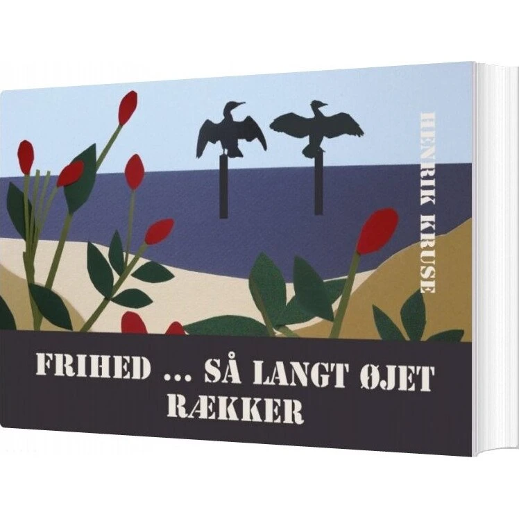 Henrik Kruse: Frihed ... Så Langt øjet Rækker (Bog)