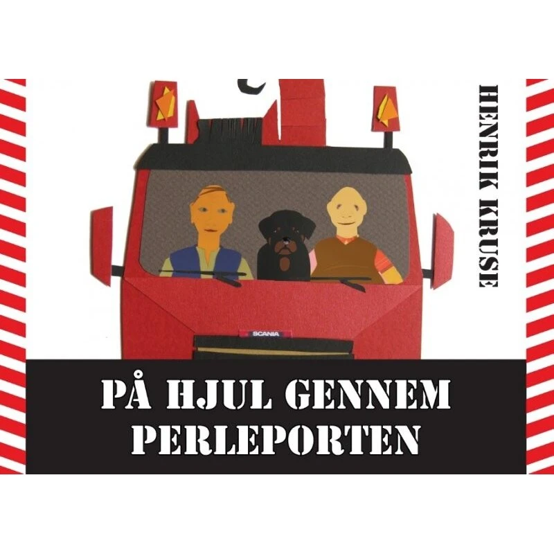 Henrik Kruse: På Hjul Gennem Perleporten (Roman)